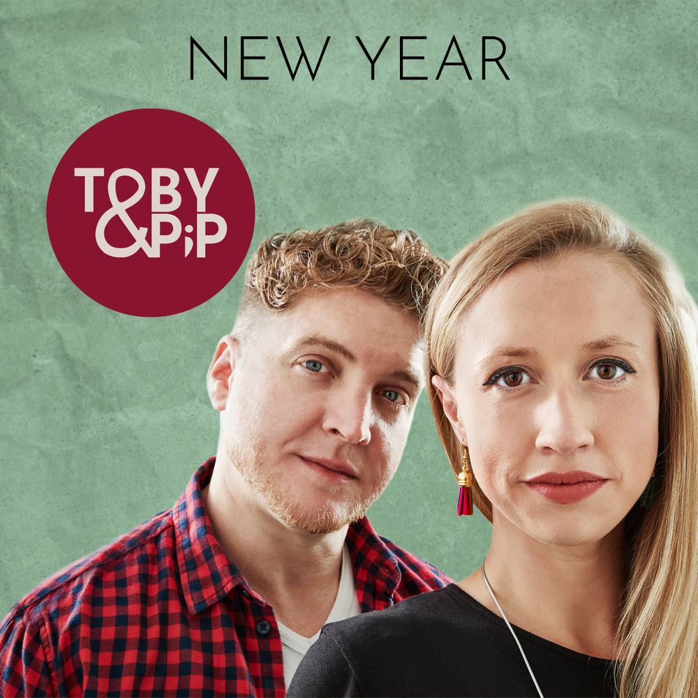 ‘New Year’ – Single Out Now by Toby and Pip