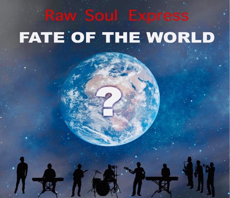Raw Soul Express roll back the years and tackle modern societal issues in ‘Fate Of The World’