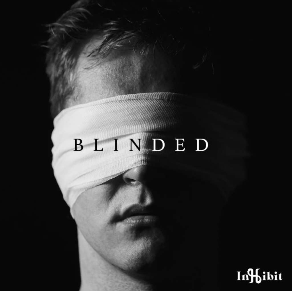 InHibit Is Back With New EP ‘Blinded’