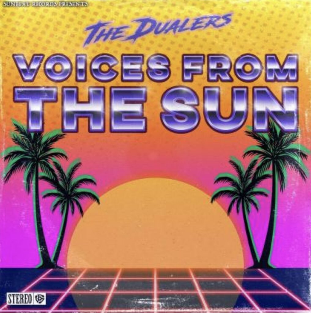 The Dualers create soundtrack to the summer with their upcoming album Voices From The Sun.