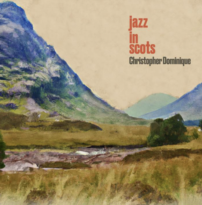 From Abbey Road to Highlands: Christopher Caird Dominique’s ‘Jazz in Scots’ Tour